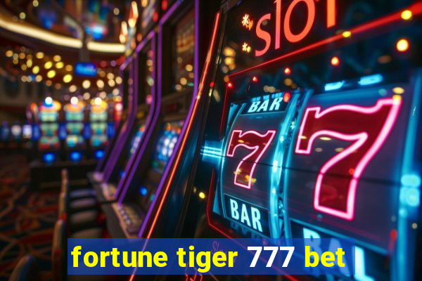 fortune tiger 777 bet